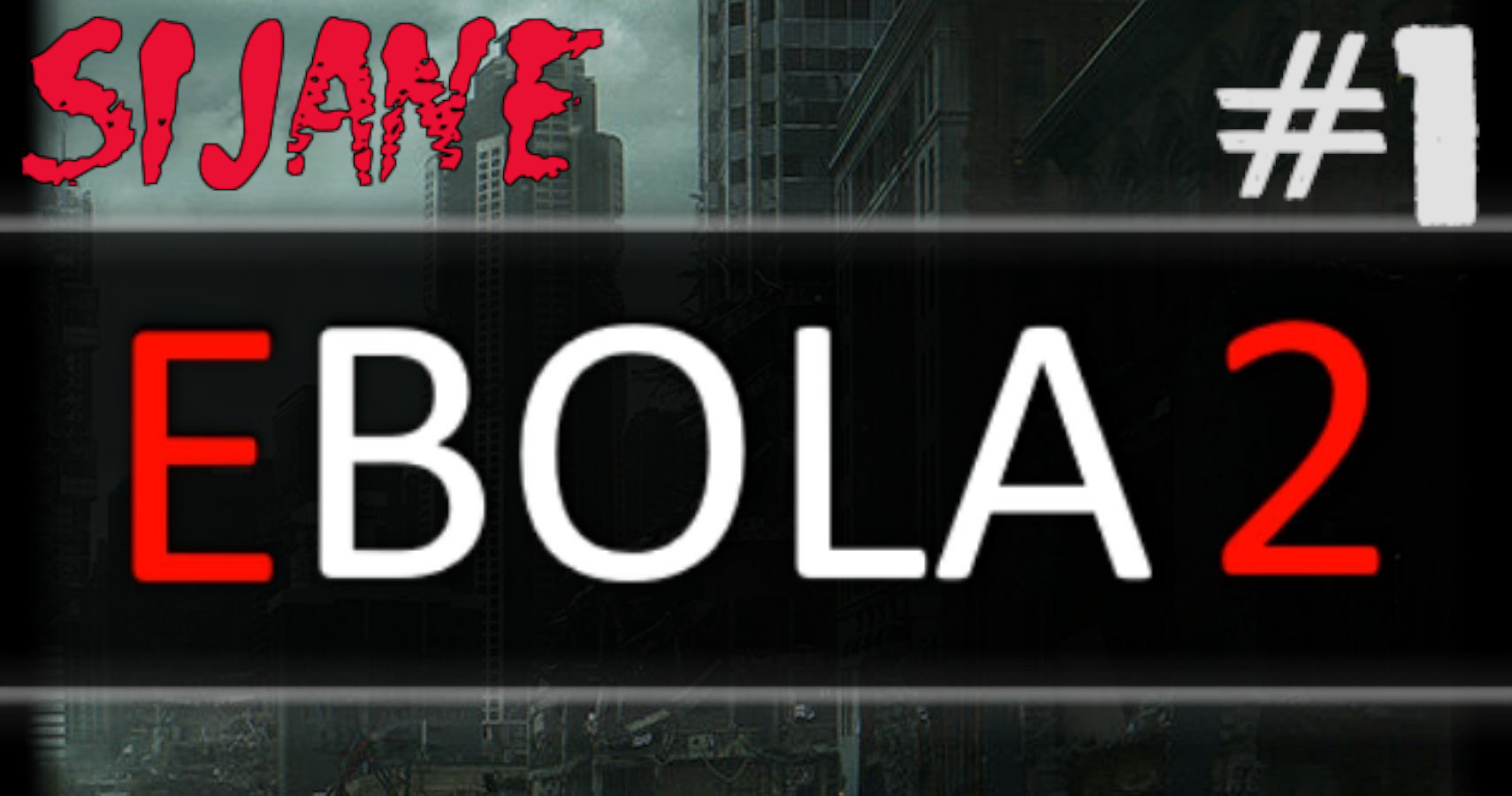 Ebola 2 Начинаем