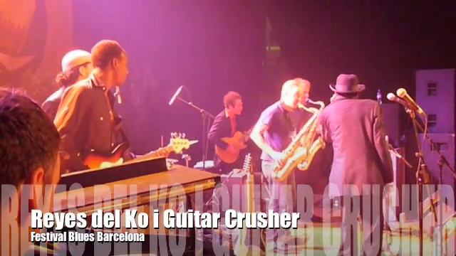 Festival Blues Barcelona - Dissabte #4 Los Reyes del Ko i Guitar Crusher смотреть онлайн