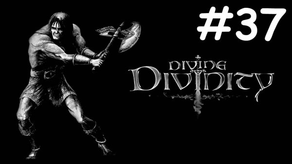 Divine Divinity # прохождение за воина [37]