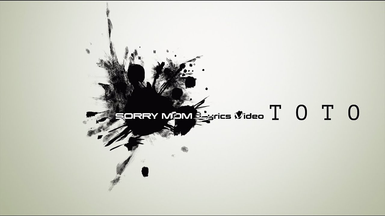 Тото - Sorry Mom (Lyrics Video) смотреть онлайн