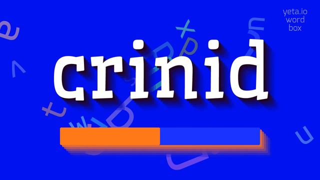 HOW TO PRONOUNCE CRINID? #crinid смотреть онлайн