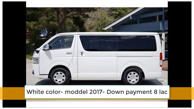 Toyota HiAce moddel-2017-Hiace First down payment смотреть онлайн