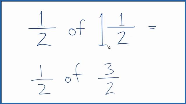 1/2 of 1 1/2 (one-half of one and one-half) смотреть онлайн