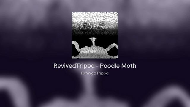 RevivedTripod - Poodle Moth смотреть онлайн