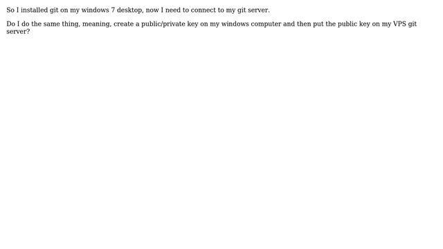 Connecting to my git on a VPS already on my mac, now need to connect via my PC смотреть онлайн