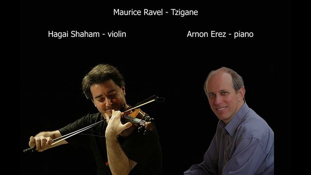 Ravel - Tzigane/Hagai Shaham and Arnon Erez смотреть онлайн