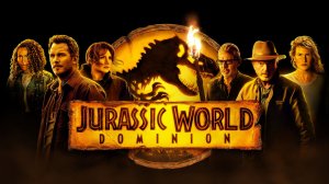 Мир Юрского периода: Господство / Jurassic World: Dominion (дубляж Jaskier)