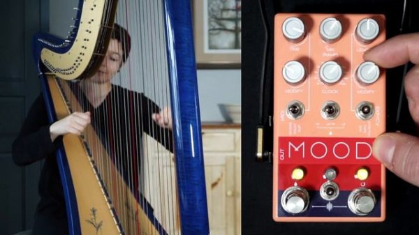 Chase Bliss Audio Mood || Harp Demo