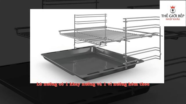 Thế giới bếp nhập khẩu - Giới thiệu Lò nướng Bosch HBF113BR0A смотреть онлайн
