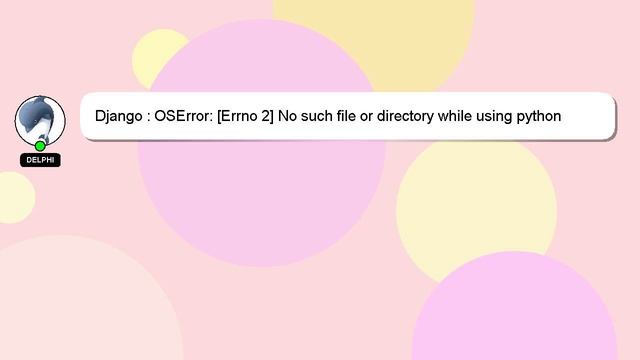 Django : OSError: [Errno 2] No such file or directory while using python subprocess in Django смотреть онлайн