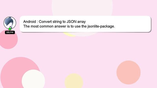 Android : Convert string to JSON array смотреть онлайн