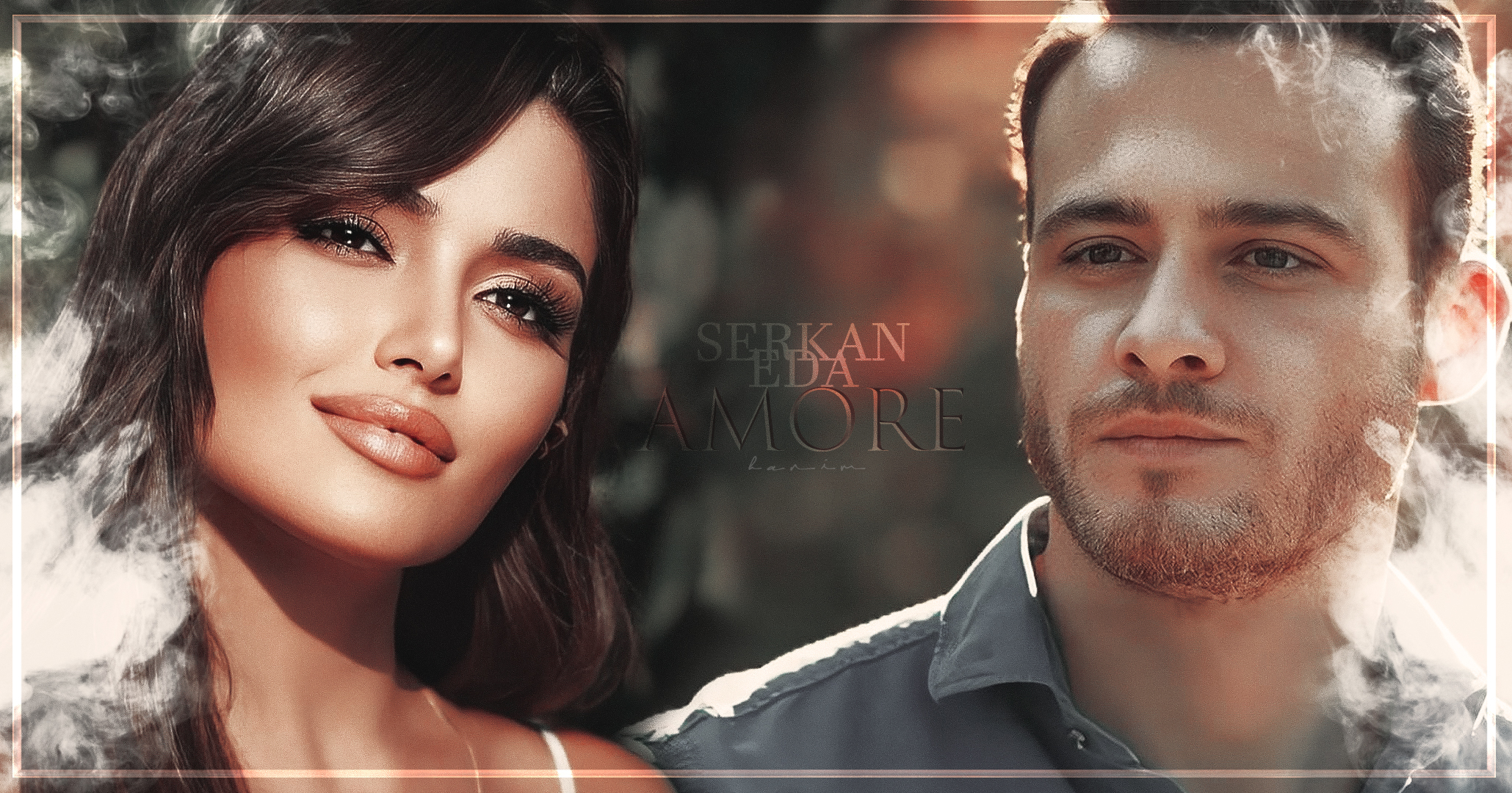 SERKAN|EDA - AMORE