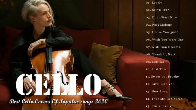 Top 20 Cello Covers Of Popular Songs 2020 - Best Cover Of Musical Instrument Cello - Relaxing Music