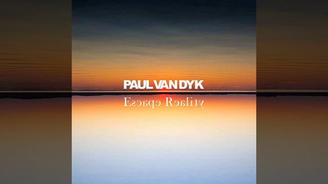 Paul Van Dyk   Escape Reality  2020