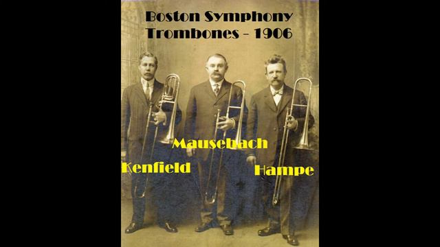 The Kerry Dance (1906) Boston Symphony Trombones - BSO Trombonists 78 rpm смотреть онлайн