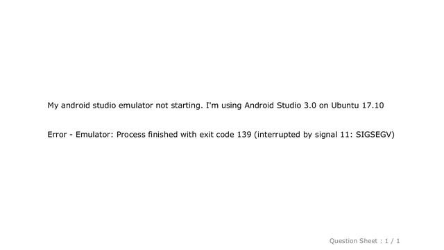 Android : Android Studio emulator: Process finished with exit code 139 (interrupted by signal 11: S смотреть онлайн