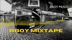 Bboy Music 2023 /  Bboy Mixtape by DJ Dynamic / Bboy Mixtape 2023