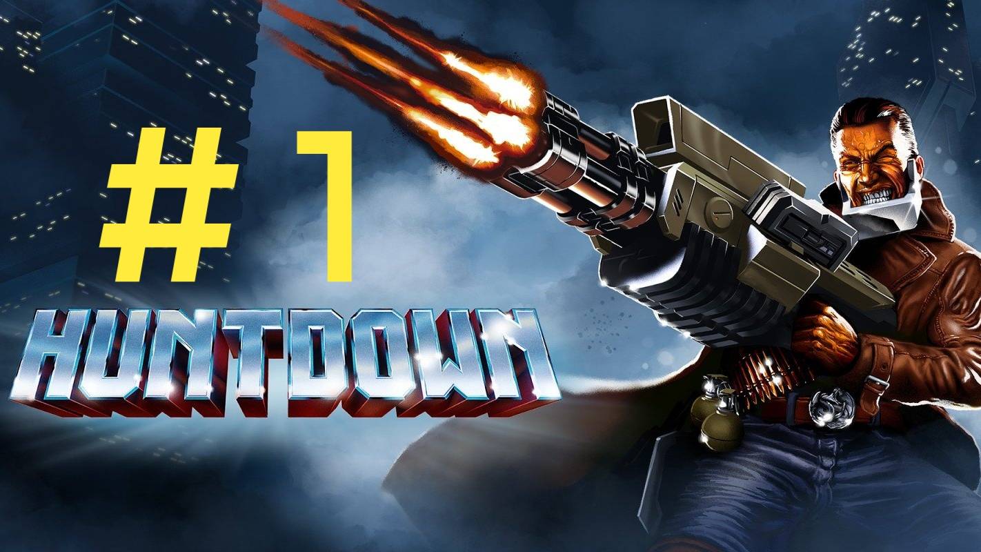 HuntDown. Эпизод 1. смотреть онлайн