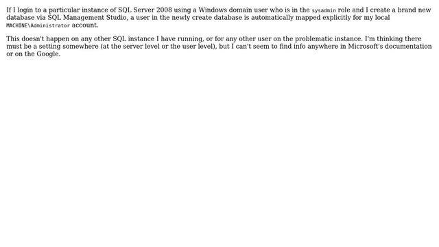 Why is SQL Server automatically creating an explicit user mapping for my local Administrator... смотреть онлайн
