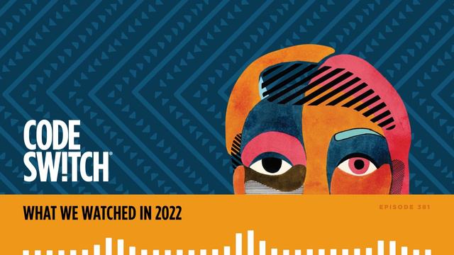 What we watched in 2022 | Code Switch смотреть онлайн