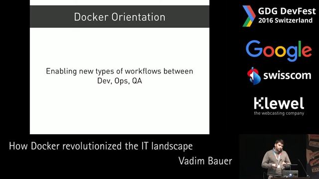 How Docker revolutionized the IT landscape - DevFest Switzerland 2016 смотреть онлайн