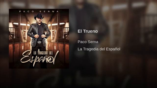 El Trueno 🦂2018 🐎 Paco serna смотреть онлайн