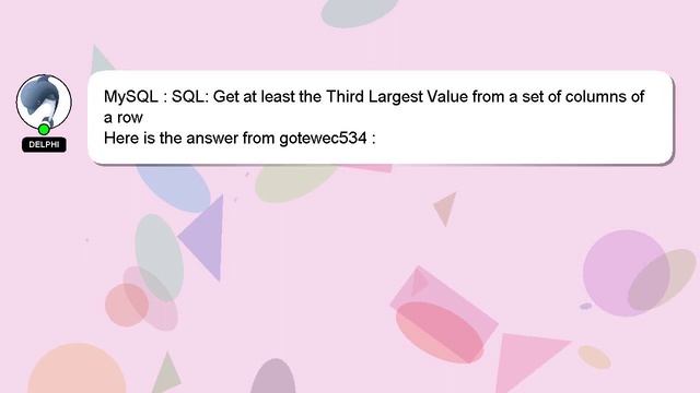 MySQL : SQL: Get at least the Third Largest Value from a set of columns of a row смотреть онлайн