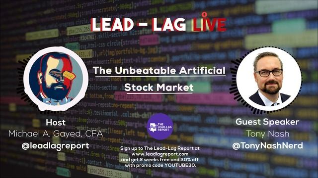 Lead-Lag Live: The Unbeatable Artificial Stock Market With Tony Nash смотреть онлайн