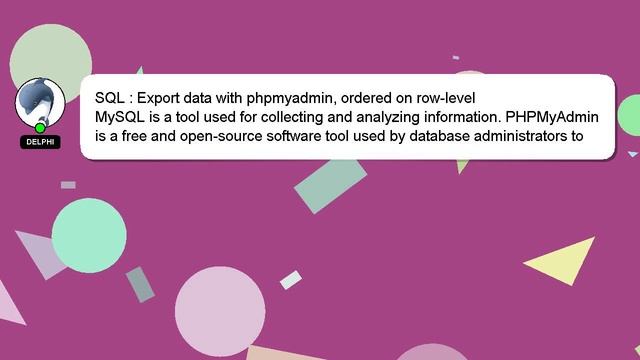SQL : Export data with phpmyadmin, ordered on row-level смотреть онлайн
