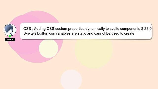 CSS : Adding CSS custom properties dynamically to svelte components 3.38.0 смотреть онлайн