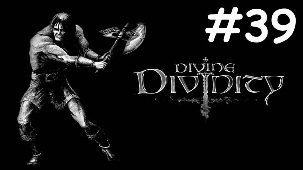 Divine Divinity # прохождение за воина [39]