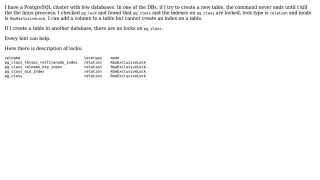 Databases: CREATE TABLE in Postgres locks pg_class forever смотреть онлайн