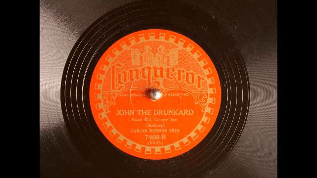 John the Drunkard ~ Carson Robison Trio with Novelty Acc. (1929) смотреть онлайн