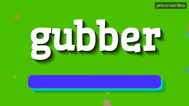 HOW TO SAY GUBBER? #gubber смотреть онлайн