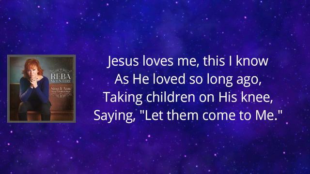 Reba McEntire - Jesus Loves Me (Lyrics)