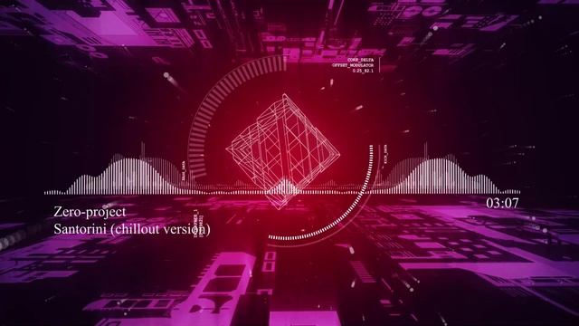 Zero-project - Santorini (chillout Version)