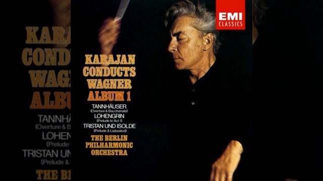 Wagner - Tannhauser - Overture (Karajan / Berlin Philharmonic) смотреть онлайн
