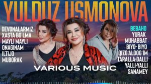 YULDUZ USMONOVA BARCHA QOSHIQLARI