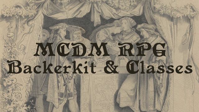 001: MCDM RPG Backerkit & Classes смотреть онлайн