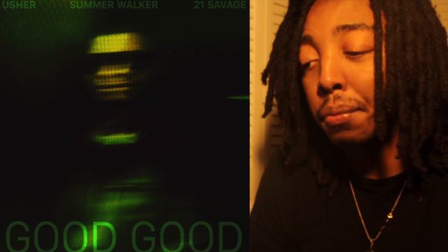 USHER/SUMMER WALKER/21 SAVAGE x GOOD GOOD (REACTION) - USHER AIN'T MISSED YET смотреть онлайн