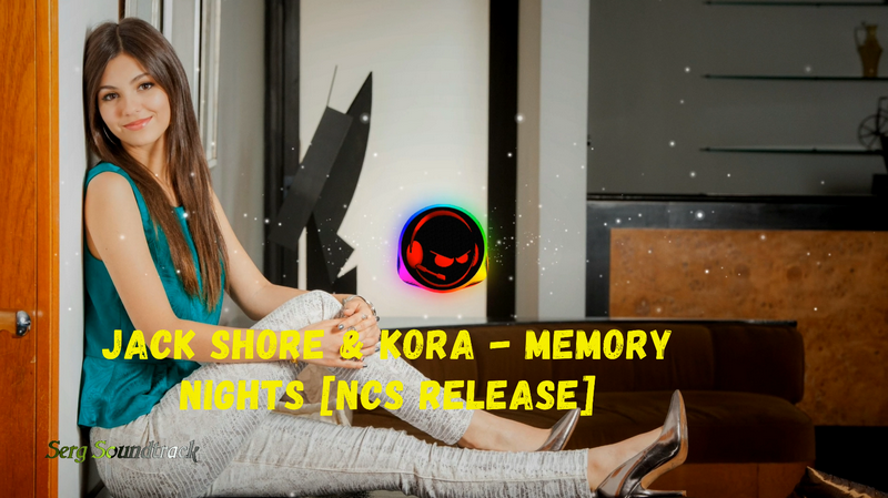 Jack Shore & KORA - Memory Nights [NCS Release]