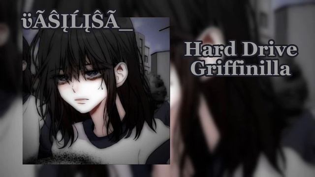 [] Hard Drive - Griffinilla [] Hard Drive(RUS) - Empire Of Geese [] ϋÃŜĮĹĮŜÃ_ []