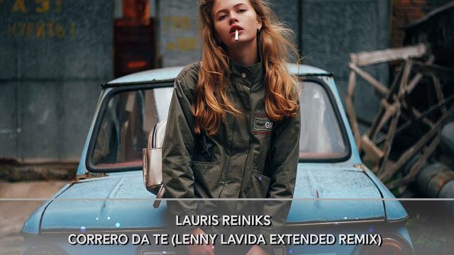 Lauris Reiniks - Correro Da Te (Lenny Lavida Extended Remix) смотреть онлайн