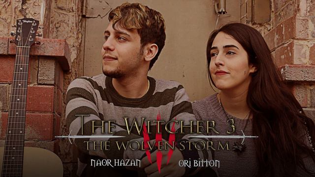 The Witcher 3 The Wolven Storm - Priscilla's Song (Acoustic Cover By Naor Hazan Feat. Ori Bitton) смотреть онлайн