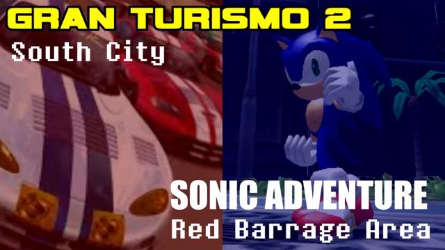South Barrage Area - Gran Turismo 2/Sonic Adventure Mashup смотреть онлайн