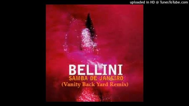BELLINI - Samba De Janeiro (Vanity Back Yard Remix) смотреть онлайн