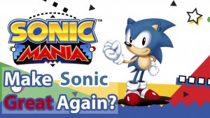 Sonic Mania (Switch/PS4/XBOX ONE) - Обзор