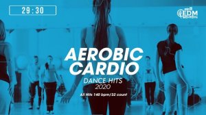 Aerobic Cardio Dance Hits 2020: All Hits (140 bpm/32 count)