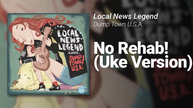 Local News Legend // No Rehab! (Uke Version) смотреть онлайн