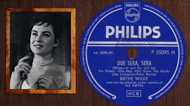 Que Sera, Sera - Birthe Wilke - 1956